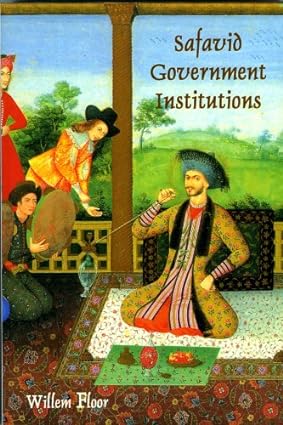 Safavid Government Institutions BY Floor - Scanned Pdf with Ocr